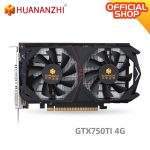 HUANANZHI GTX 750TI 4G Image Card128Bit GDDR5 5000MHz 1020MHz HDMI DVI DP 28Nm 640Units 70W GTX 750TI 4G Video Car