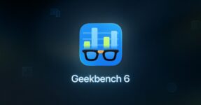 Geekbench 6 debuts on macOS and iOS with updated ‘true-to-life’ tests