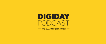 What’s going on with the media and advertising industries at 2023’s midway point