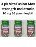 3 pk lot Vitafusion Max Strength Melatonin 10mg  Gummies, 36ct each