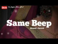 Same Beep feat Sidu Moosay wala | Slowed + Reverb #itx_fayyaz_khan_offical